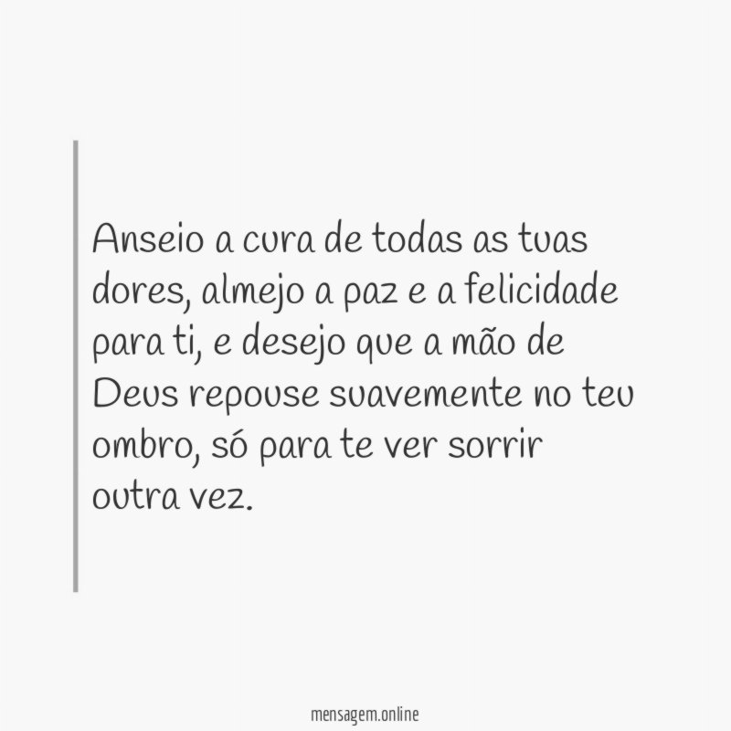 Anseio a cura de todas as tuas dores