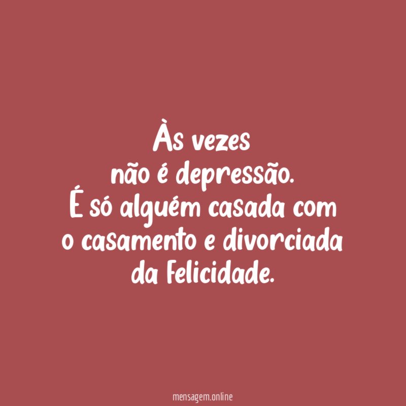Às vezes não é depressão