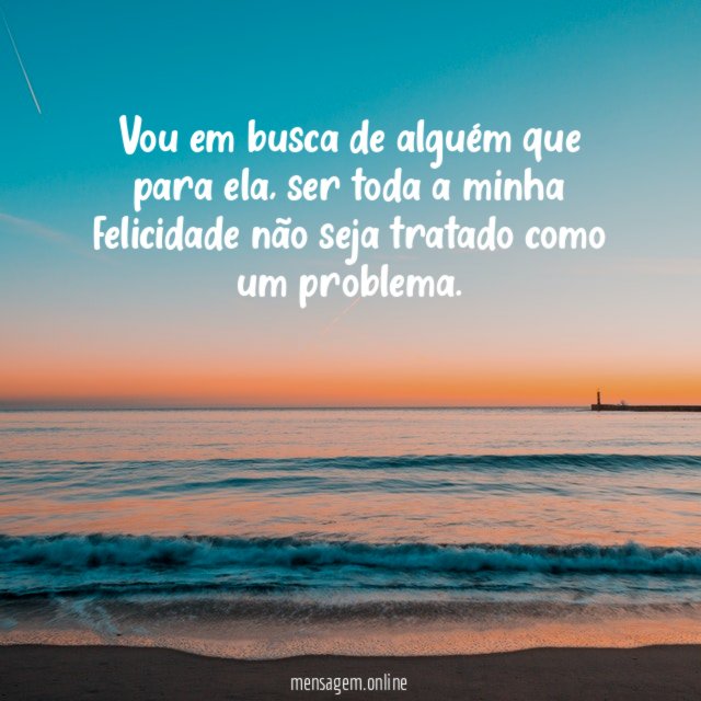 Vou em busca de alguém que para ela
