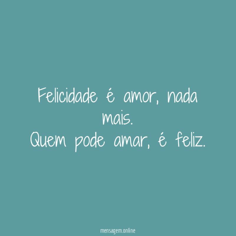 Felicidade é amor