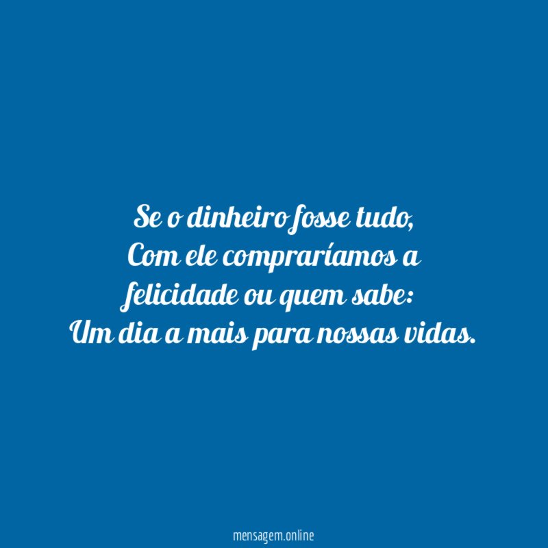 Se o dinheiro fosse tudo