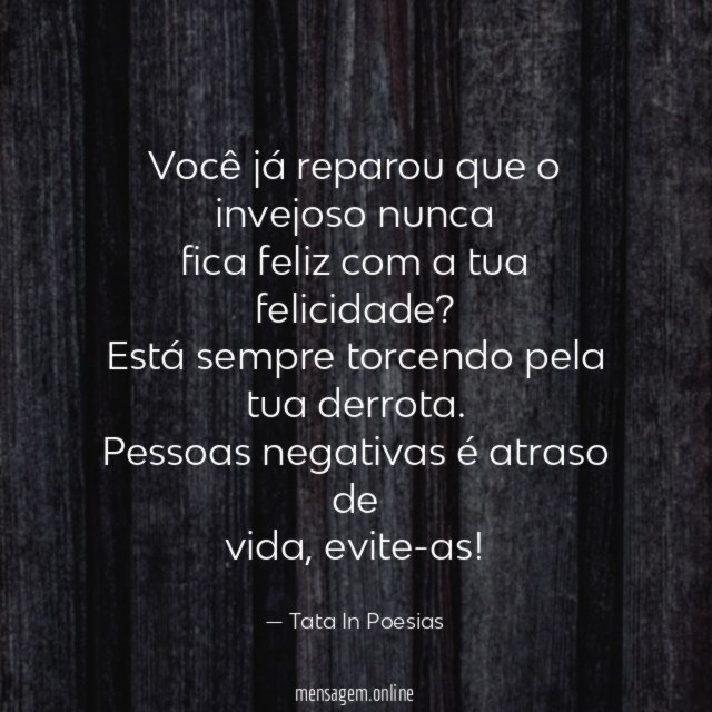 Você já reparou que o invejoso nunca fica feliz