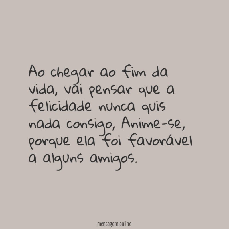 Ao chegar ao fim da vida