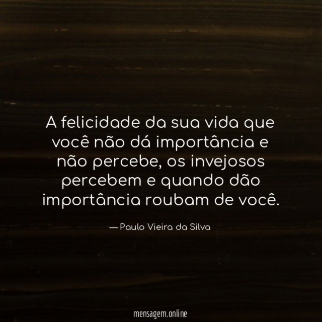 A felicidade da sua vida que você não