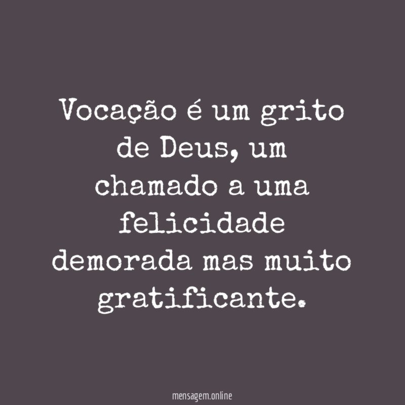Vocação é um grito de Deus