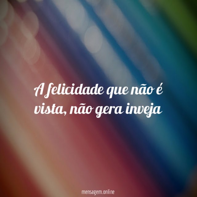 A felicidade que não é vista