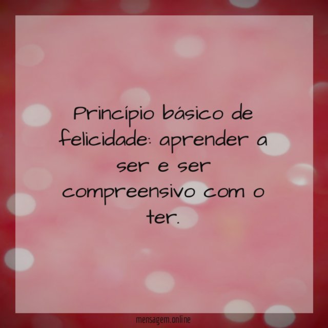 Princípio básico de felicidade