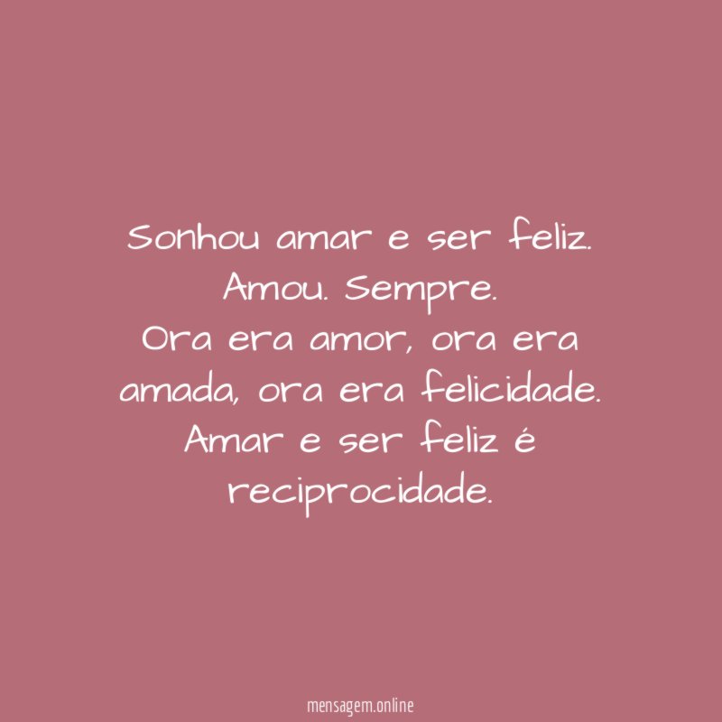 Sonhou amar e ser feliz