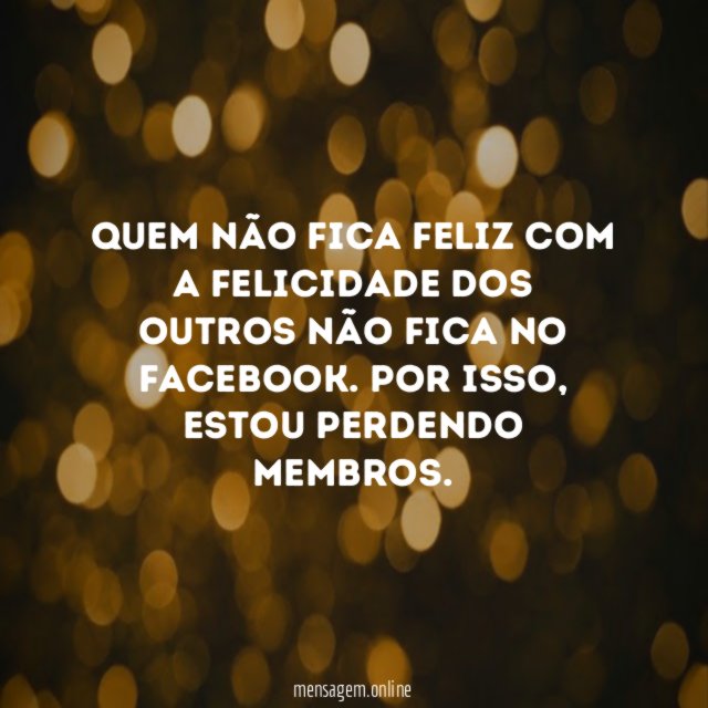 Quem não fica feliz com a felicidade dos