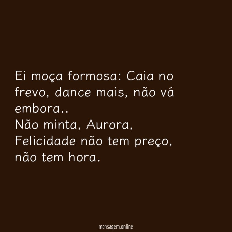 Ei moça formosa