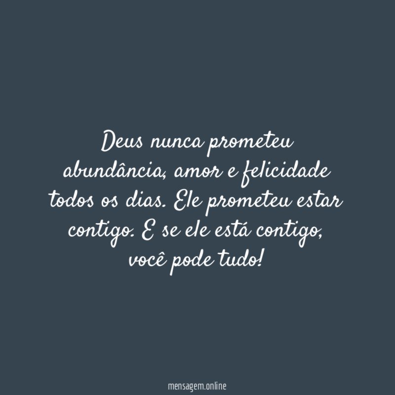 Deus nunca prometeu abundância