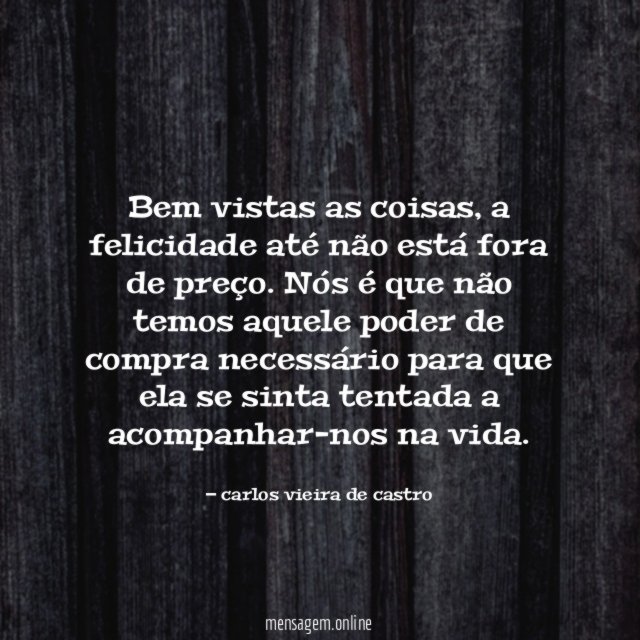 Bem vistas as coisas