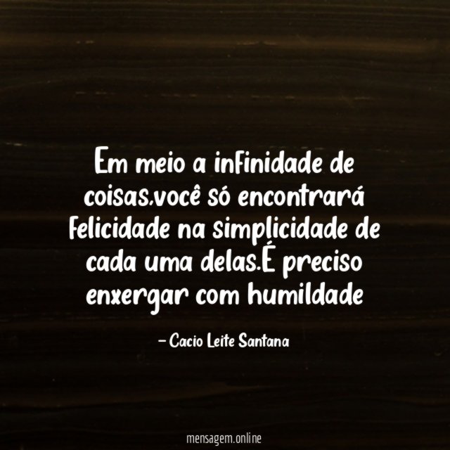 Em meio a infinidade de coisas