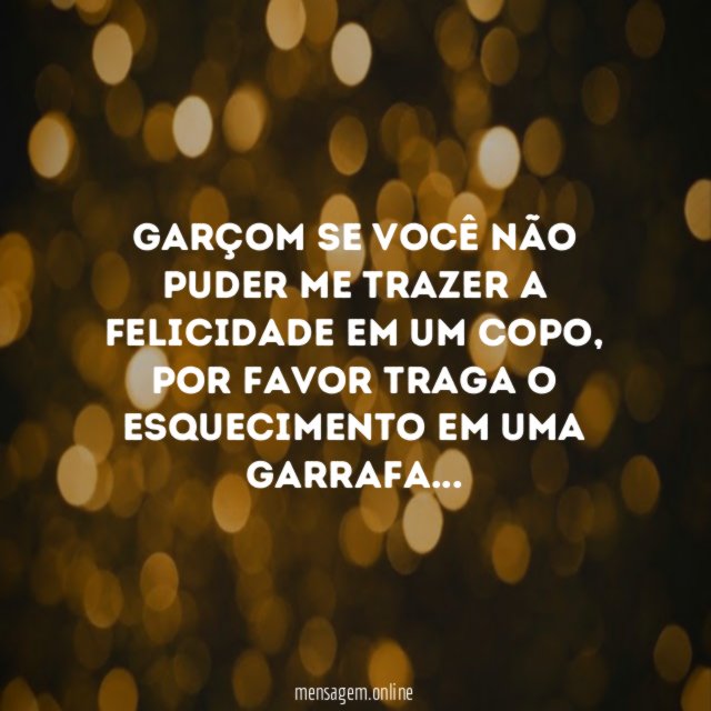 Garçom se você não puder me trazer