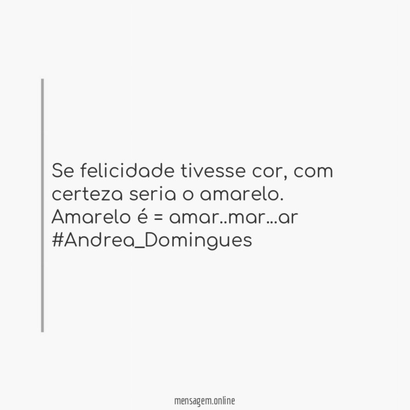 Se felicidade tivesse cor