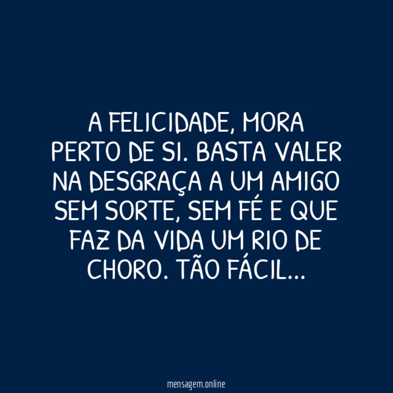 A FELICIDADE