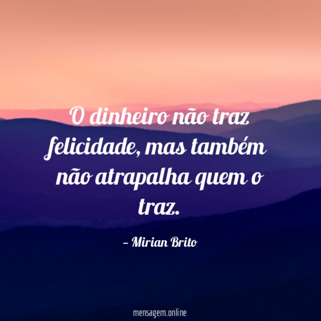 O dinheiro não traz felicidade