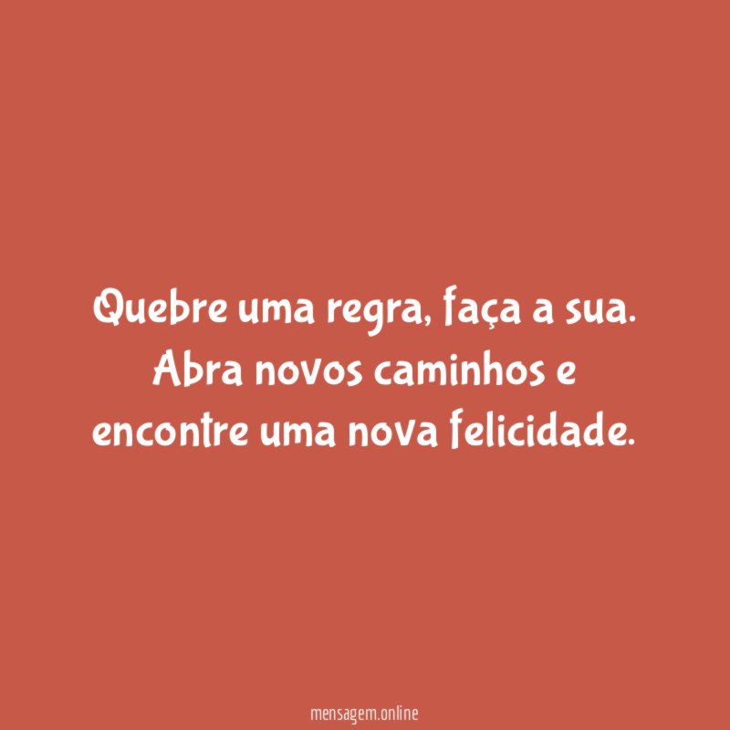 Quebre uma regra
