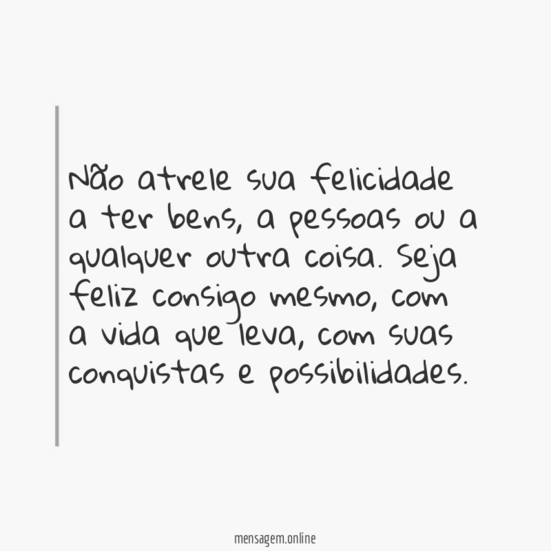 Não atrele sua felicidade a ter bens