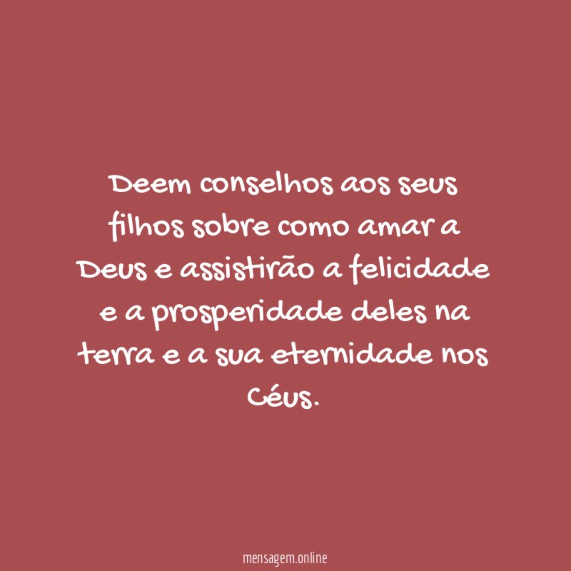 Deem conselhos aos seus filhos sobre como amar