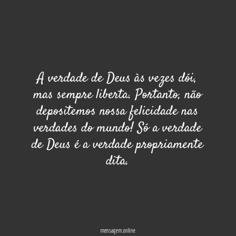 A verdade de Deus às vezes dói