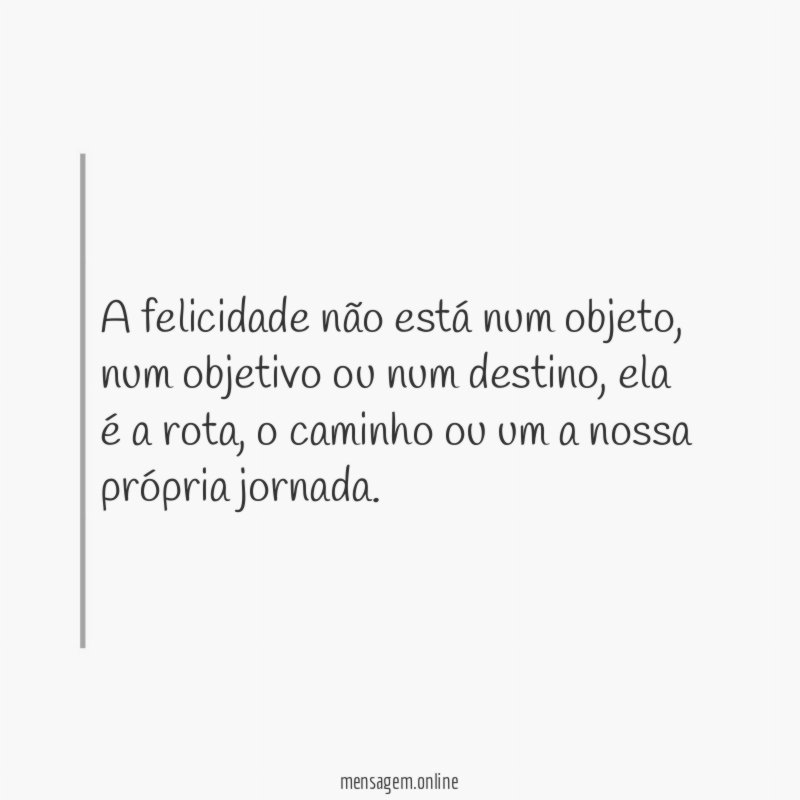 A felicidade não está num objeto