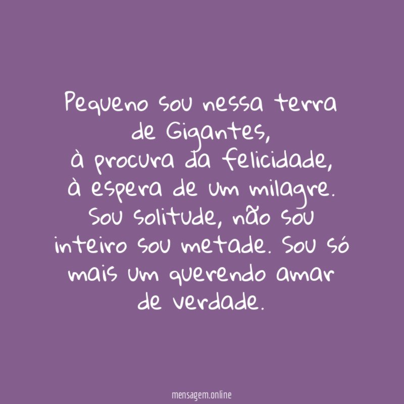 Pequeno sou nessa terra de Gigantes