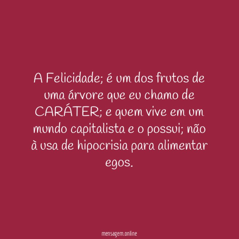 A Felicidade