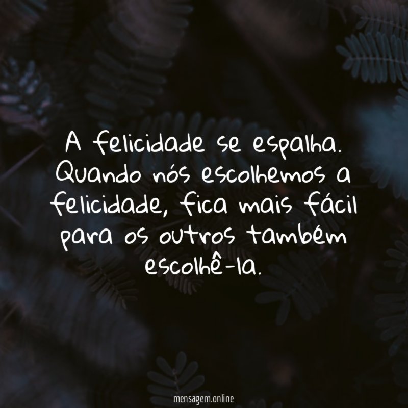 A felicidade se espalha