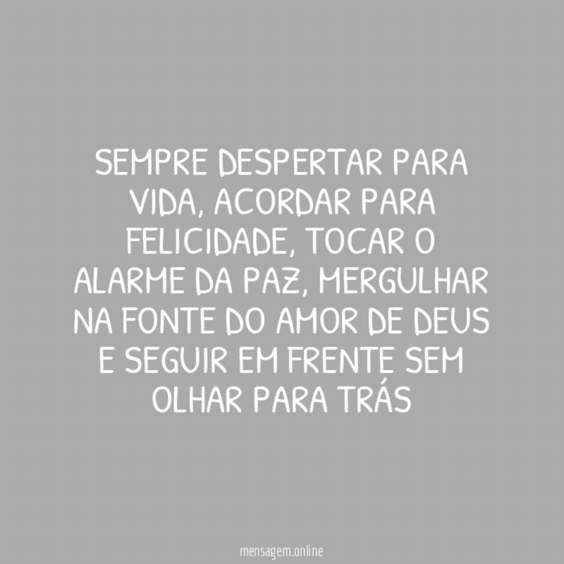 SEMPRE DESPERTAR PARA VIDA