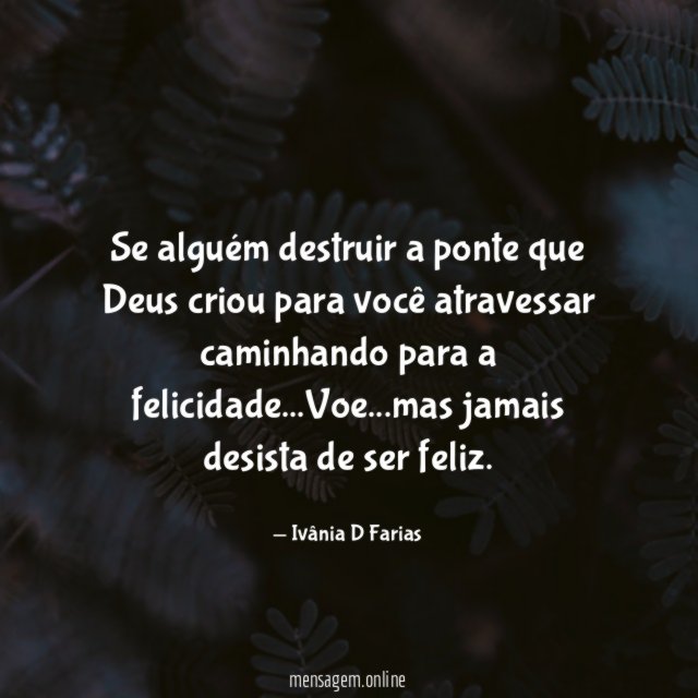 Se alguém destruir a ponte que Deus criou