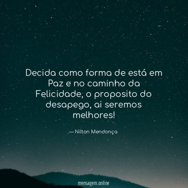 Decida como forma de está em Paz e no caminho da Felicidade