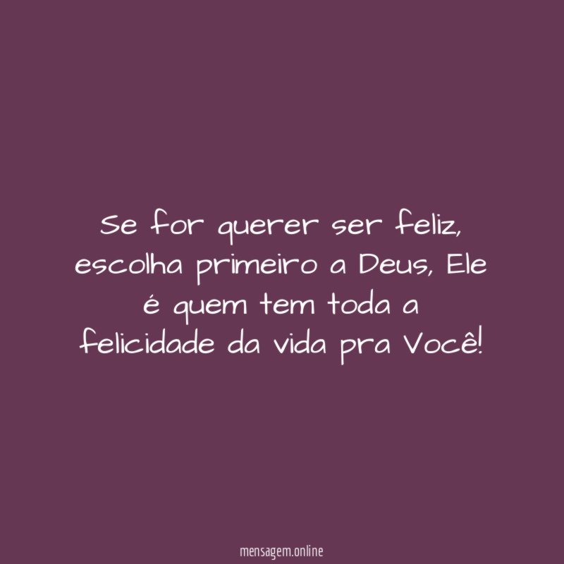 Se for querer ser feliz