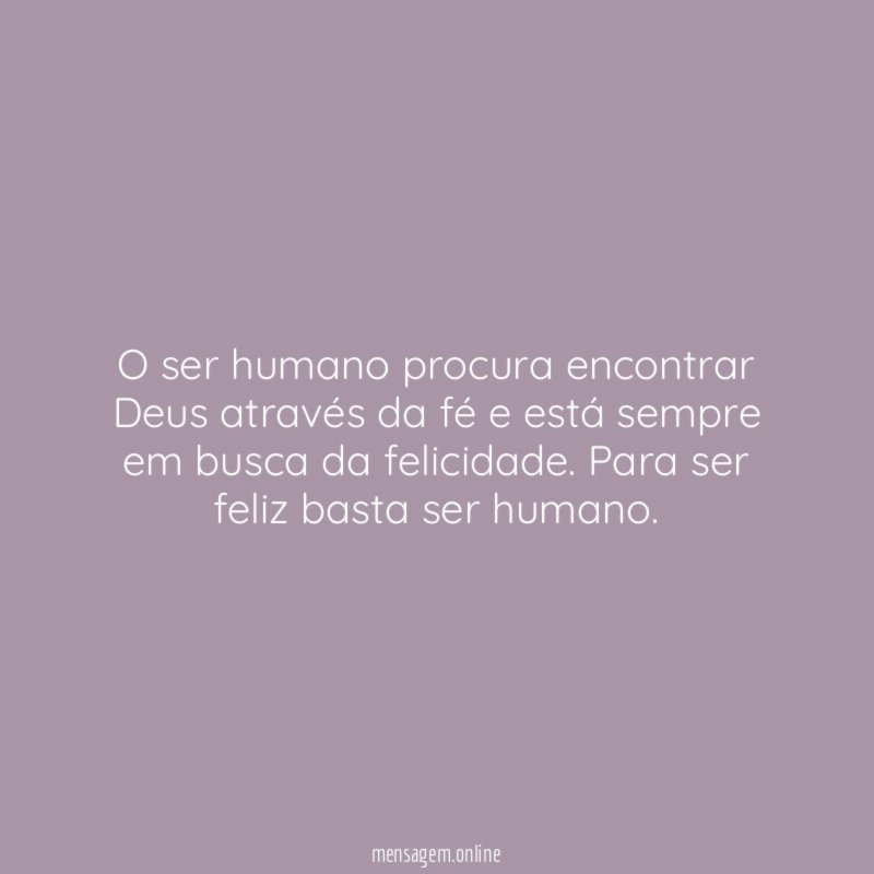 O ser humano procura encontrar Deus através da