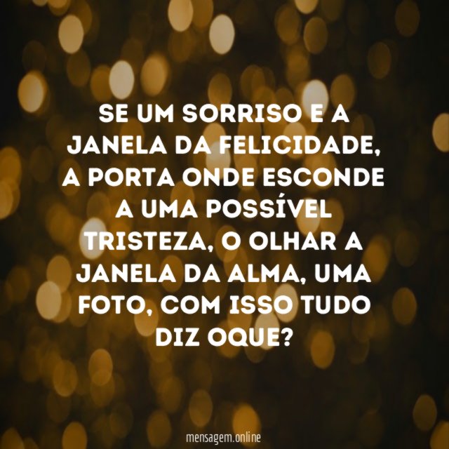 Se um sorriso e a janela da felicidade