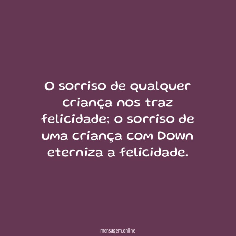O sorriso de qualquer criança nos traz felicidade