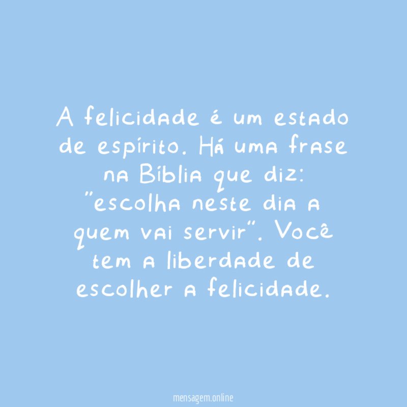 A felicidade é um estado de espírito