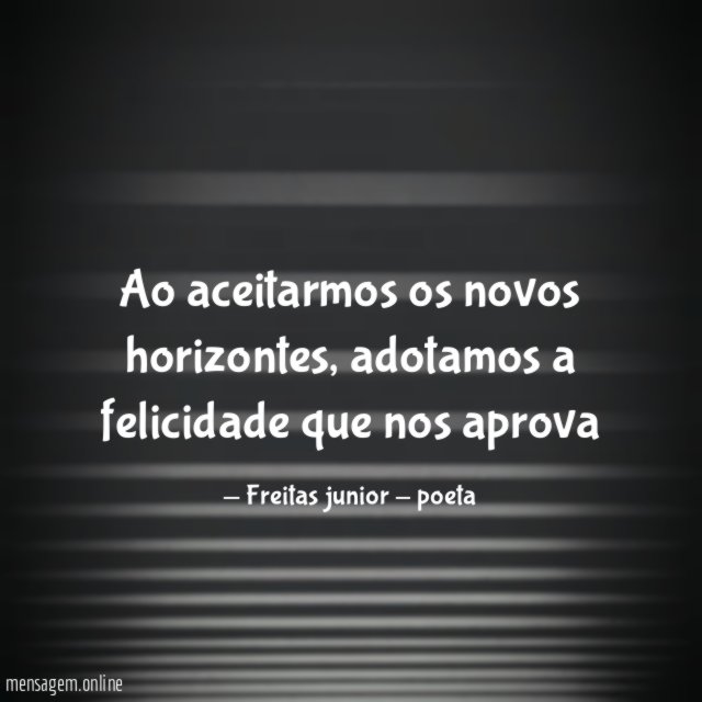 Ao aceitarmos os novos horizontes