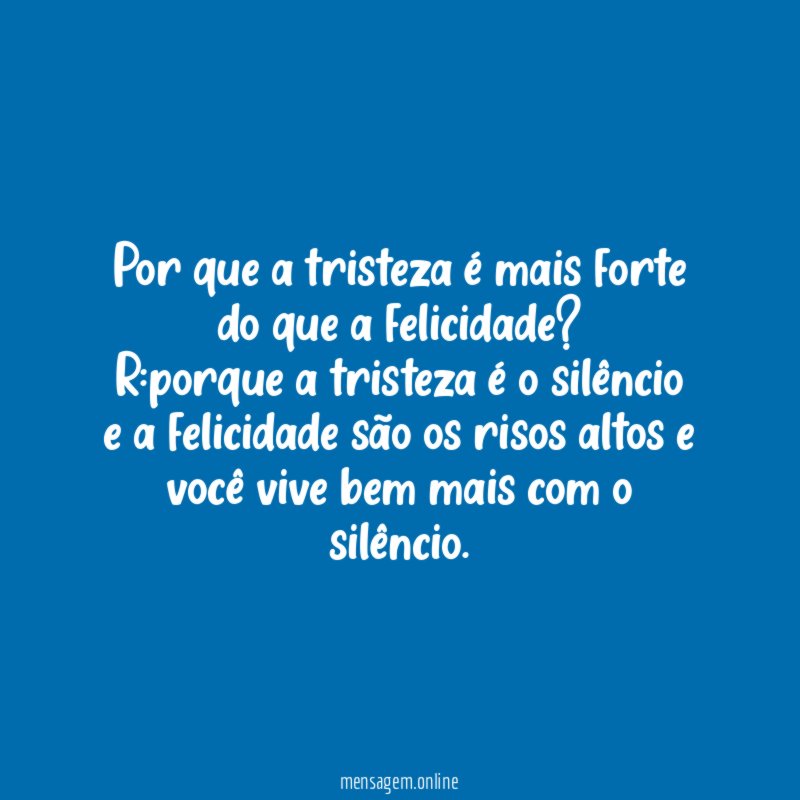 Por que a tristeza é mais forte do que a felicidade