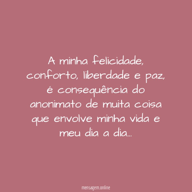 A minha felicidade