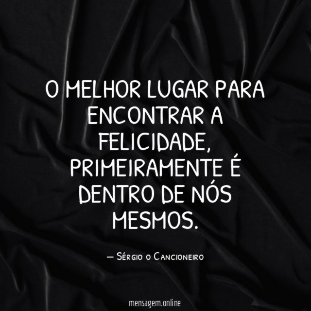 O melhor lugar para encontrar a felicidade
