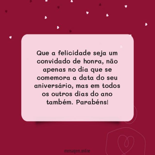 Que a felicidade seja um convidado de honra