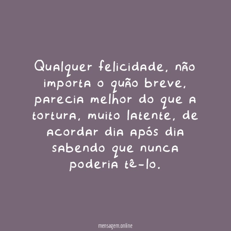 Qualquer felicidade