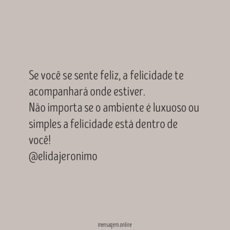 Se você se sente feliz