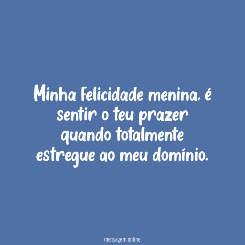 Minha felicidade menina
