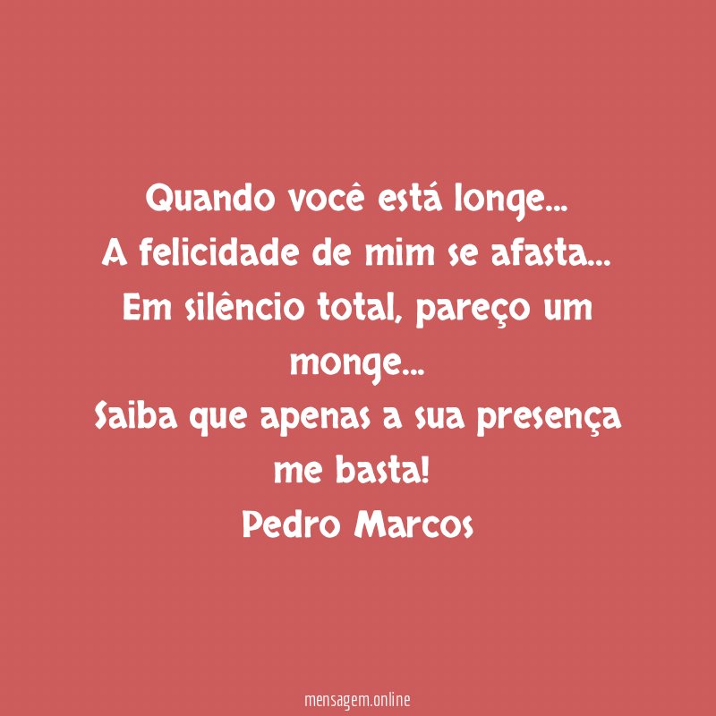 Quando você está longe