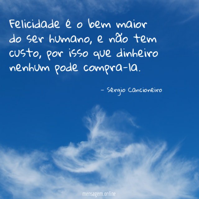Felicidade é o bem maior do ser humano