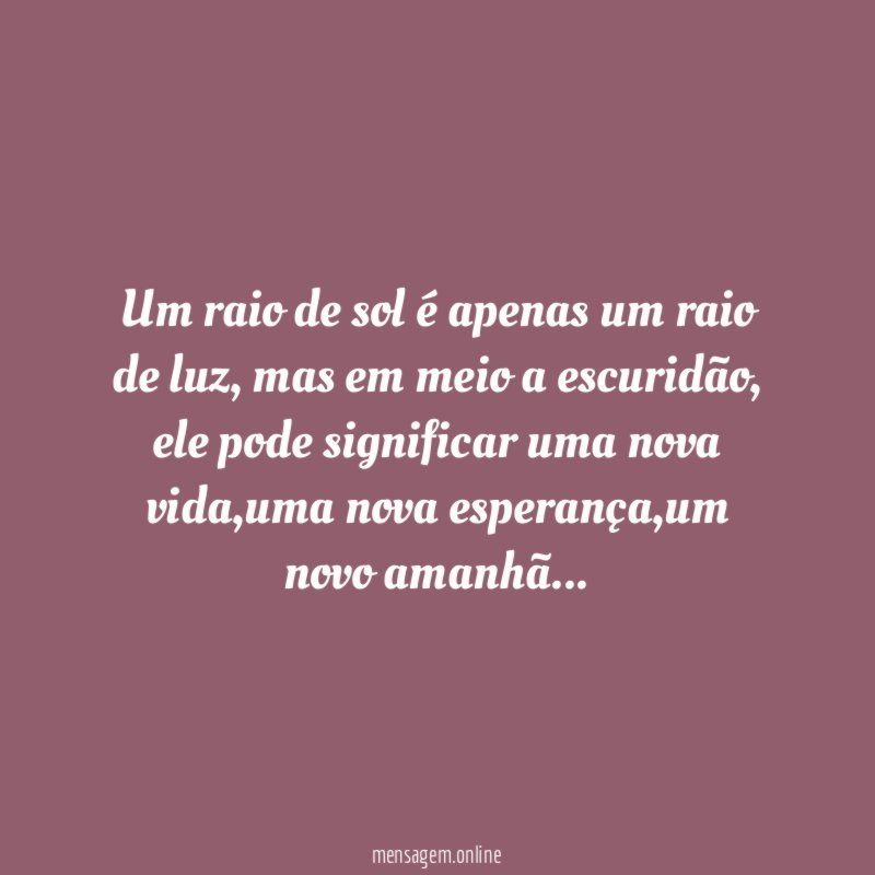 Um raio de sol é apenas um raio de luz