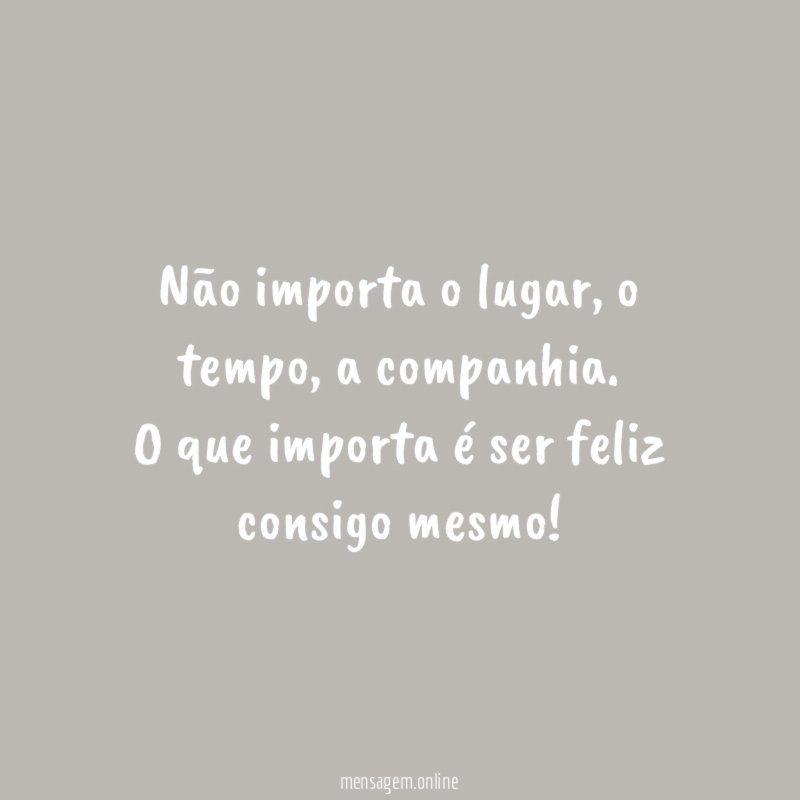 Não importa o lugar