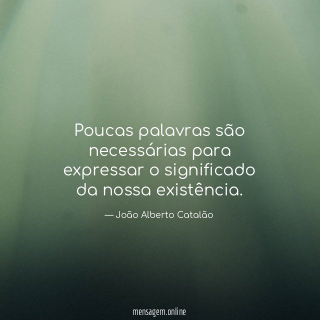 Poucas palavras são necessárias para expressar o significado